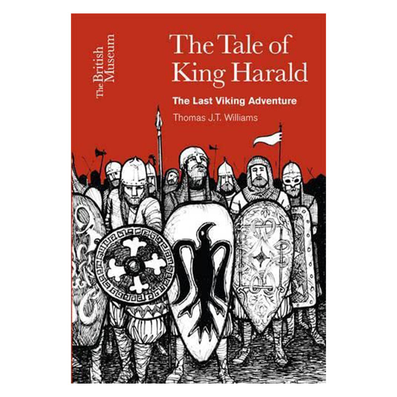 【预售】The Tale of King Harald: The Last Viking Adventure，哈拉尔国王的故事: Thomas J.T. Williams 青少年读物