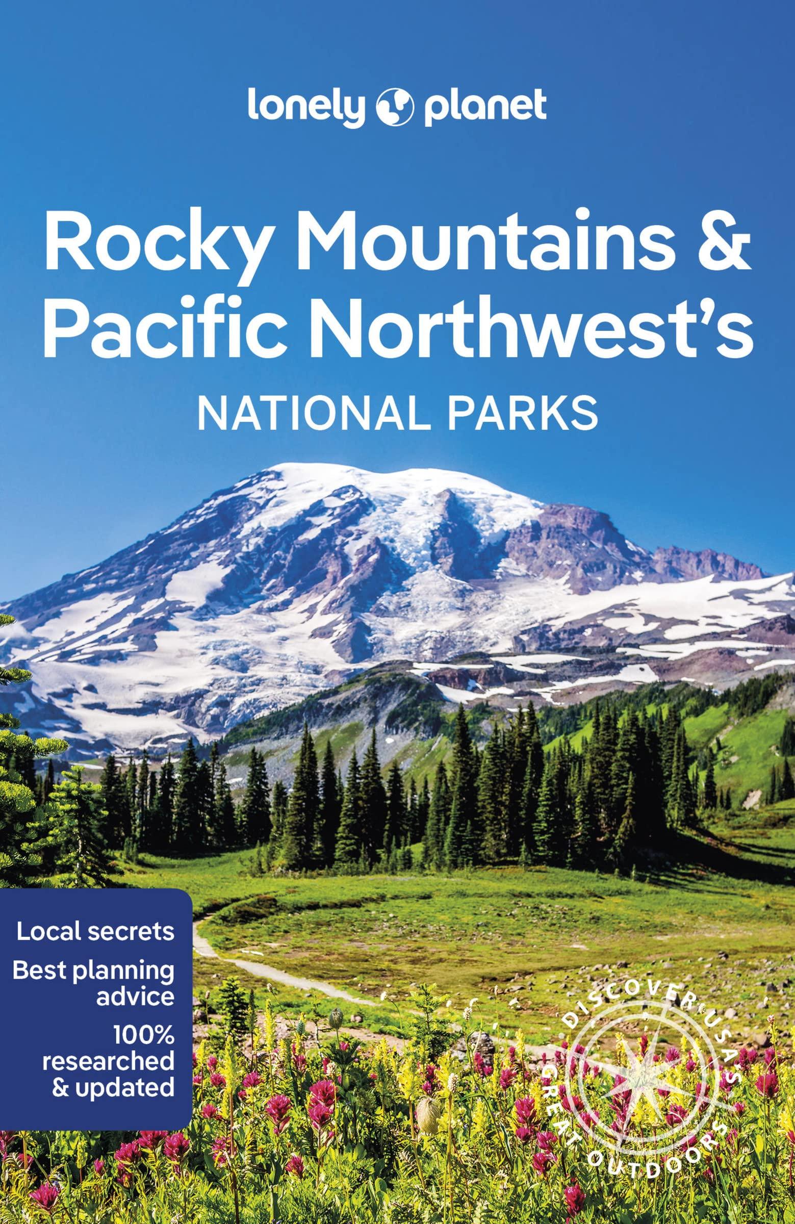孤独星球 落基山脉和太平洋西北国家公园 英文原版 旅游指南Lonely Planet Rocky Mountains Pacific Northwest’s National Parks