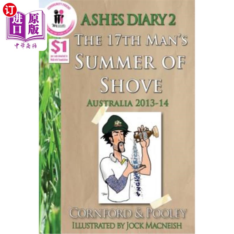 海外直订Ashes Diary 2 - The 17th Man's Summer of Shove - Australia 2013-14 骨灰日记2-第17个男人的夏天铲-澳大利亚201