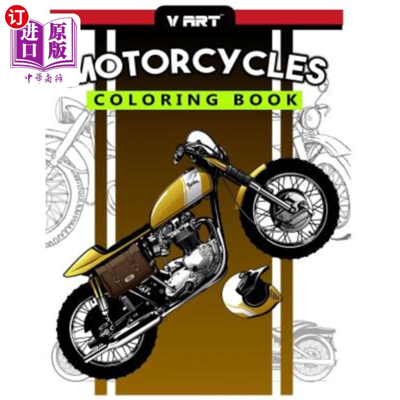 海外直订Motorcycles Coloring Book: Pattern to Color for Bike Lover, Motorcycle Coloring  摩托车涂色手册：自行车爱好