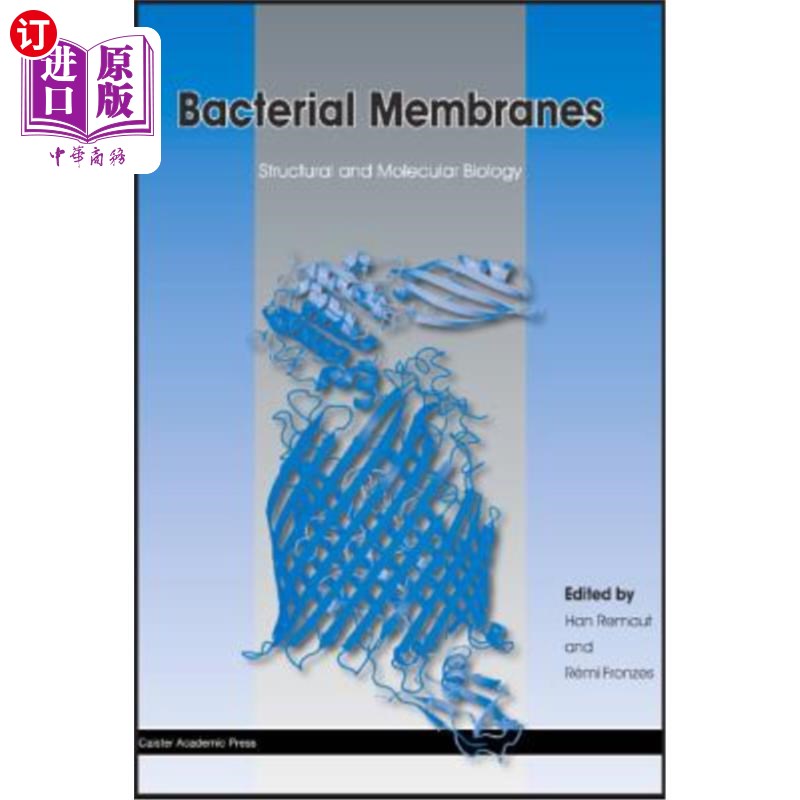 海外直订Bacterial Membranes: Structural and Molecular Biology 细菌膜：结构和分子生物学