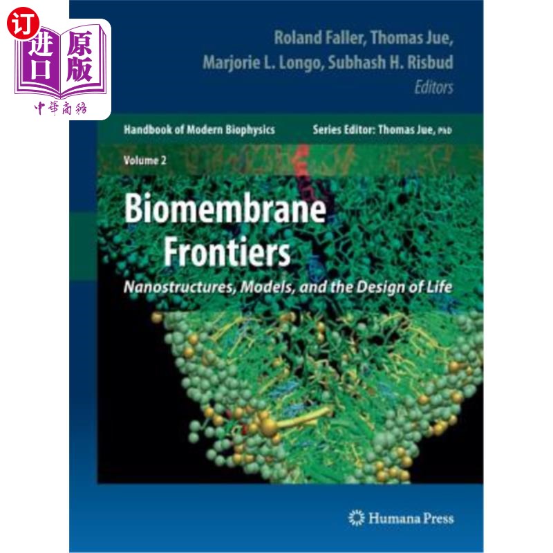 海外直订Biomembrane Frontiers: Nanostructures, Models, and the Design of Life 生物膜前沿：纳米结构、模型和生命设计