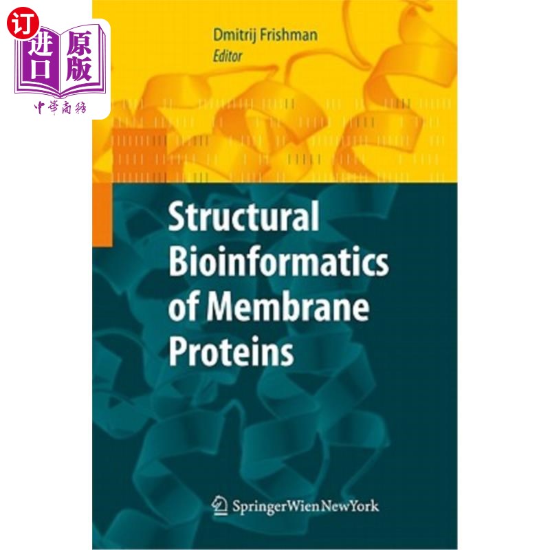 海外直订Structural Bioinformatics of Membrane Proteins 膜蛋白的结构生物信息学