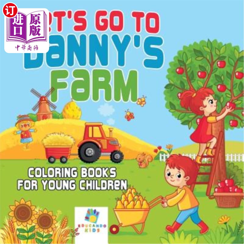 海外直订Let's Go to Danny's Farm Coloring Books for Young Children 我们去丹尼的农场给孩子们做颜料书吧。