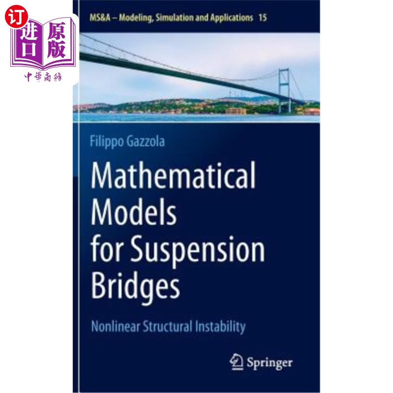 海外直订Mathematical Models for Suspension Bridges: Nonlinear Structural Instability 悬索桥的数学模型：非线性结构失