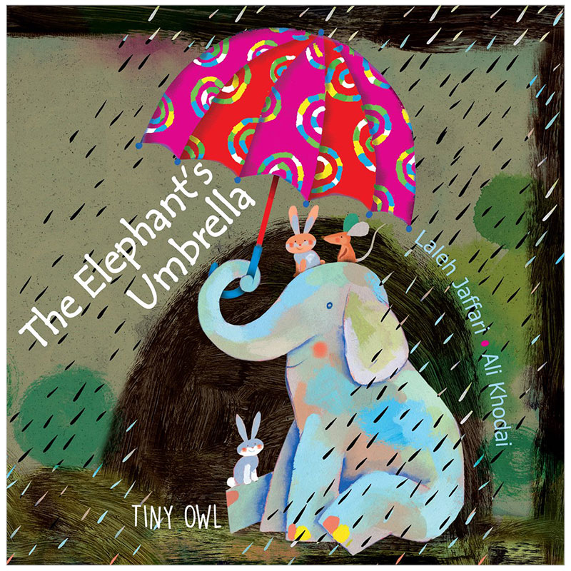 【现货】TheElephant’sUmbrella 大象的伞 英文原版图书籍进口正版The Elephants Umbrella 儿童故事阅读绘本3-6岁Laleh Jaffari
