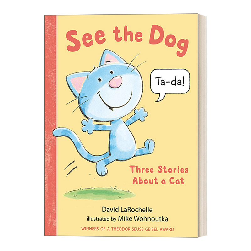 英文原版绘本 See the Dog Three Stories About a Cat 看看那只狗 关于猫的三个故事 苏斯博士奖得主David LaRochelle英文进口书