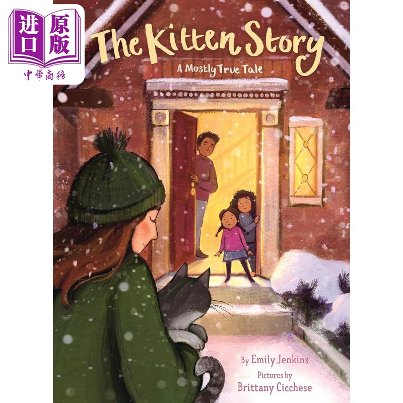现货 关于小猫的真实故事 Brittany Cicchese The Kitten Story A Mostly True Tale英文原版 动物故事绘本 精装进口【中商原版】