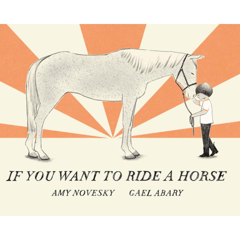 【4周达】If You Want to Ride a Horse [9780823456956]