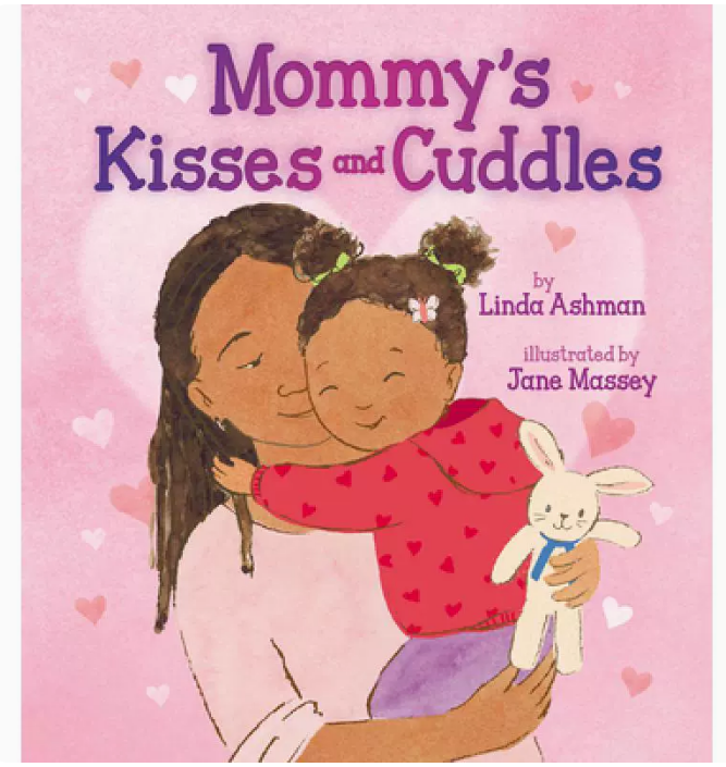 【预售】英文原版 Mommy's Kisses and Cuddles 妈妈的亲吻和拥抱 Scholastic Linda Ashman 关于母亲和孩子之间情感故事儿童书籍