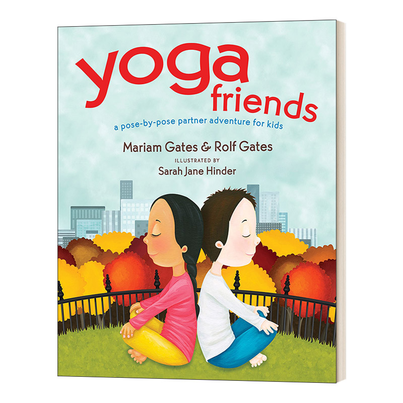 英文原版绘本 Yoga Friends 瑜伽朋友 精装 锻炼身体协调能力和注意力 指导孩子瑜伽动作 亲子互动练习 英文版 进口英语原版书籍