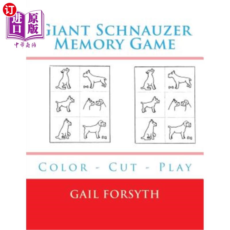 海外直订Giant Schnauzer Memory Game: Color - Cut - Play 巨型雪纳瑞记忆游戏:颜色-切割-播放