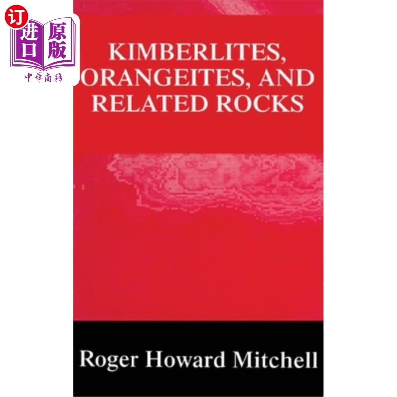 海外直订Kimberlites, Orangeites, and Related Rocks 金伯利岩、橙岩及相关岩石