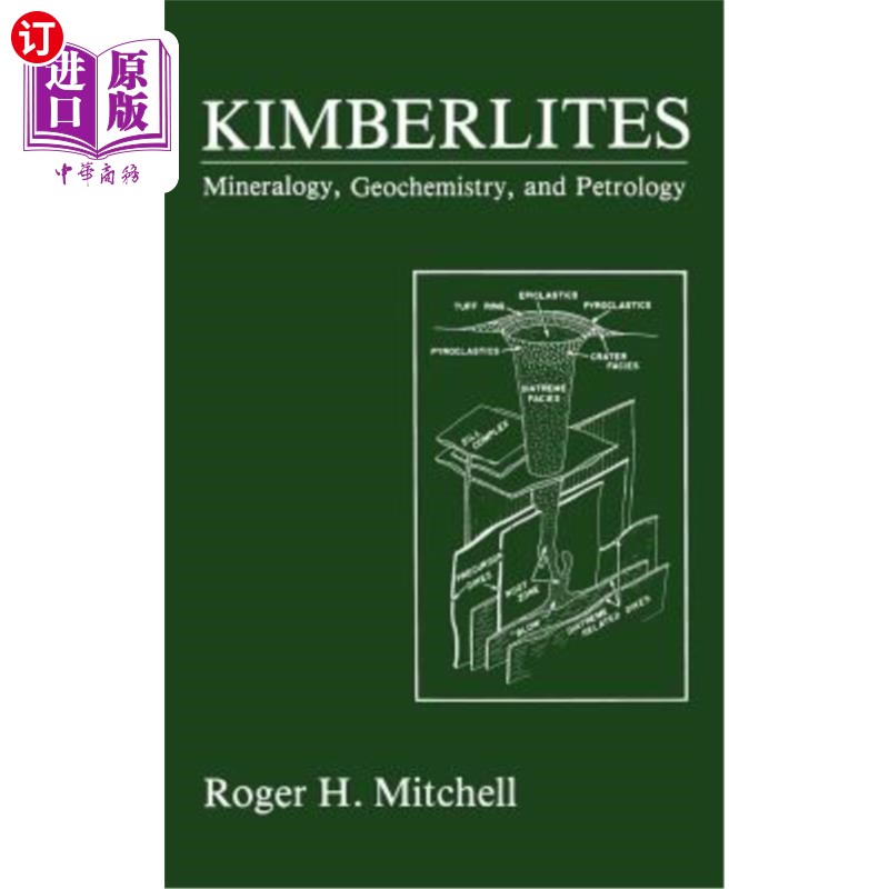 海外直订Kimberlites: Mineralogy, Geochemistry, and Petrology 金伯利岩：矿物学、地球化学和岩石学