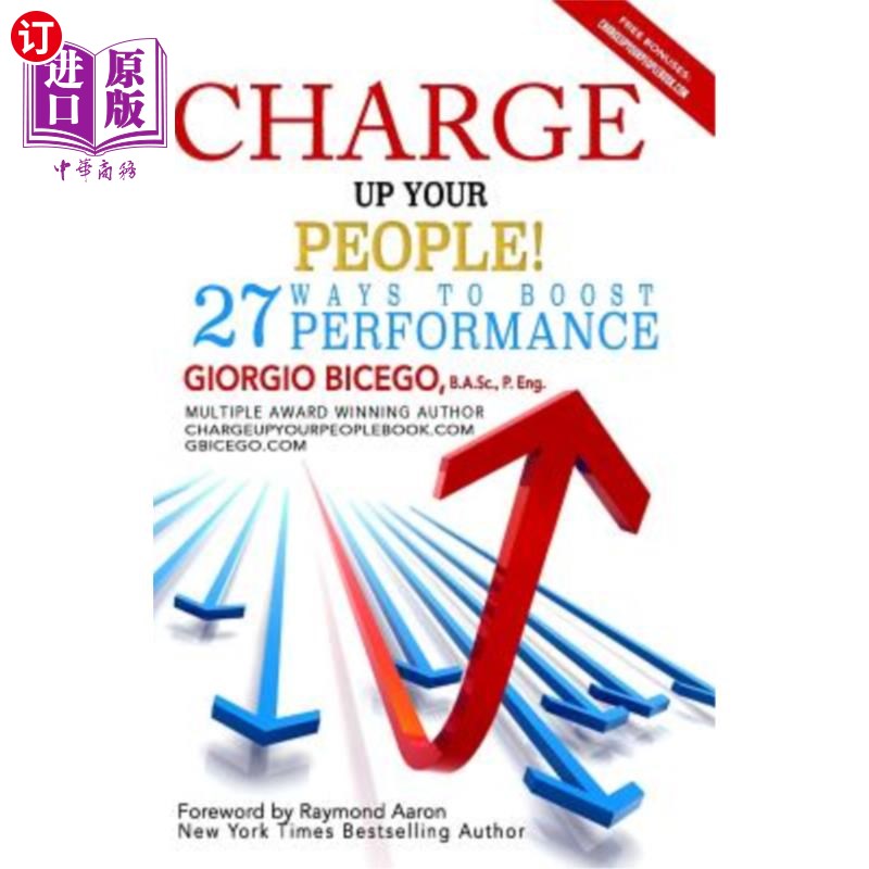 海外直订Charge Up Your People!: 27 Ways to Boost Performance 给你的人充电！：27种提高性能的方法