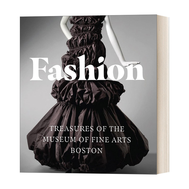 英文原版 Fashion Treasures of the Museum of Fine Arts Boston 时尚 波士顿美术博物馆的宝藏 275件服装 配饰和相关艺术品收录