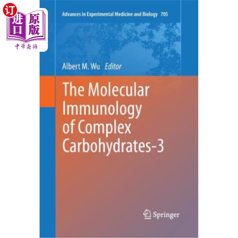海外直订The Molecular Immunology of Complex Carbohydrates-3 复合碳水化合物-3的分子免疫学研究