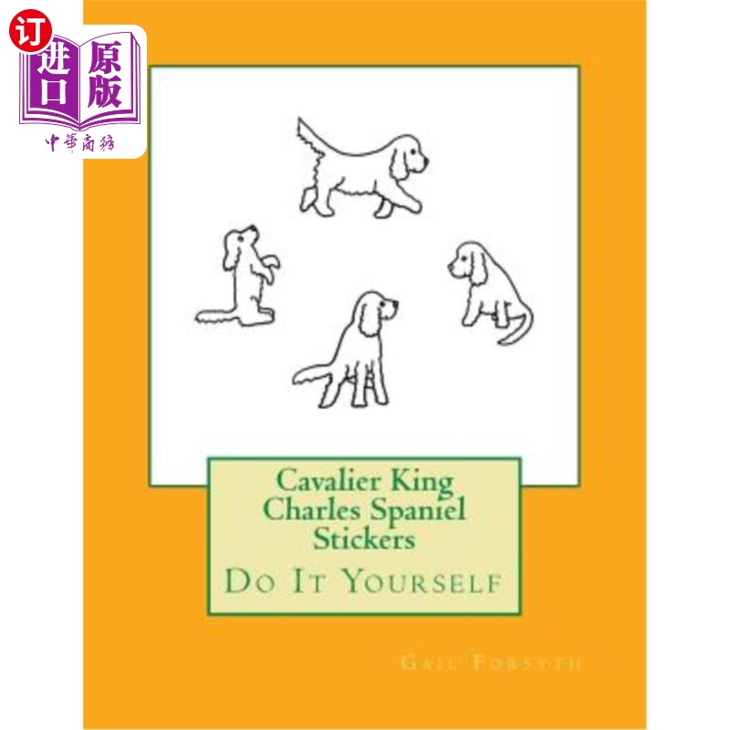 海外直订Cavalier King Charles Spaniel Stickers: Do It Yourself 骑士查理王西班牙猎犬贴纸:自己动手