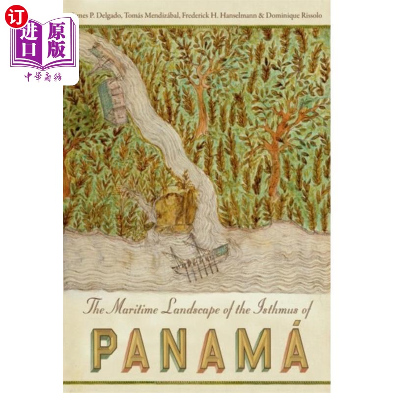 海外直订Maritime Landscape of the Isthmus of Panama 巴拿马地峡的海洋景观