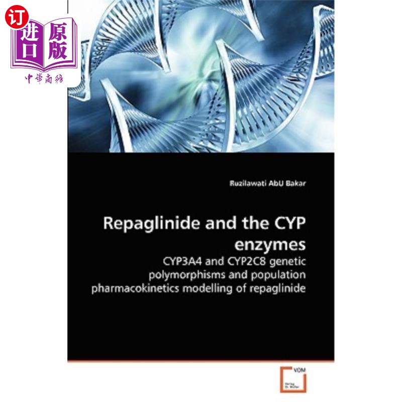 海外直订Repaglinide and the Cyp Enzymes 瑞格列奈与Cyp酶
