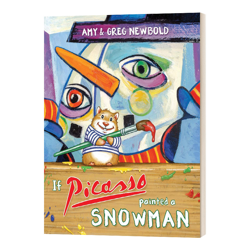 英文原版 If Picasso Painted a Snowman 如果毕加索画了一幅雪 重新想象的杰作系列 图画书 英文版 进口英语原版书籍儿童图书