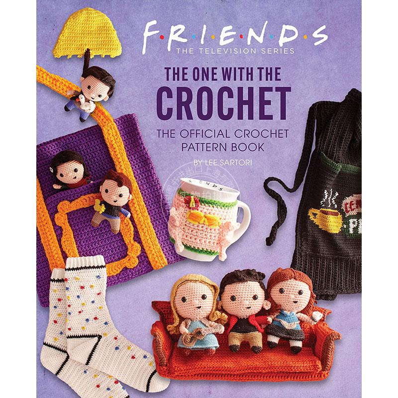 老友记：官方钩针编织终极指南 情景喜剧美剧周边画册 精装艺术书  英文原版 Friends: The One With The Crochet