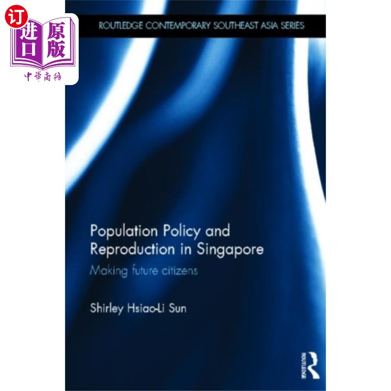 海外直订Population Policy and Reproduction in Singapore 新加坡的人口政策与生育