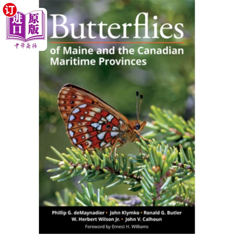 海外直订Butterflies of Maine and the Canadian Maritime Provinces 缅因州和加拿大沿海省份的蝴蝶